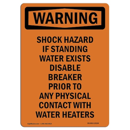 Signmission Safety Sign, OSHA WARNING, 24" Height, Aluminum, Shock Hazard If Standing Water, Portrait OS-WS-A-1824-V-13524
